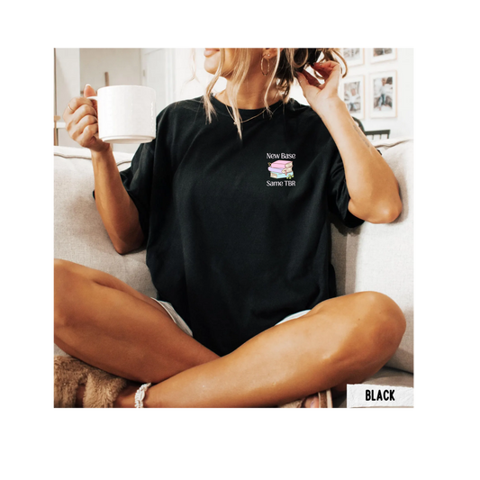 T-shirt 'New Base Same TBR'