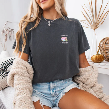 T-shirt 'New Base Same TBR'