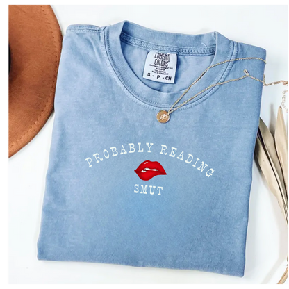 T-shirt Probably Reading Smut