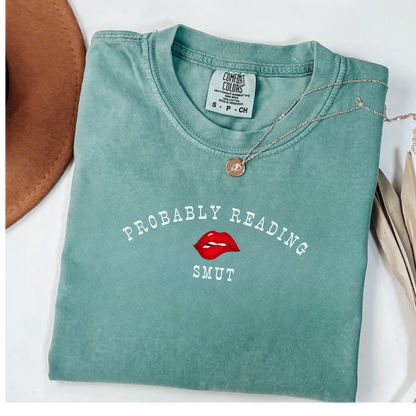 T-shirt Probably Reading Smut
