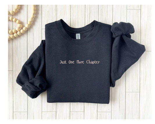Sweatshirt Just One More Chapter