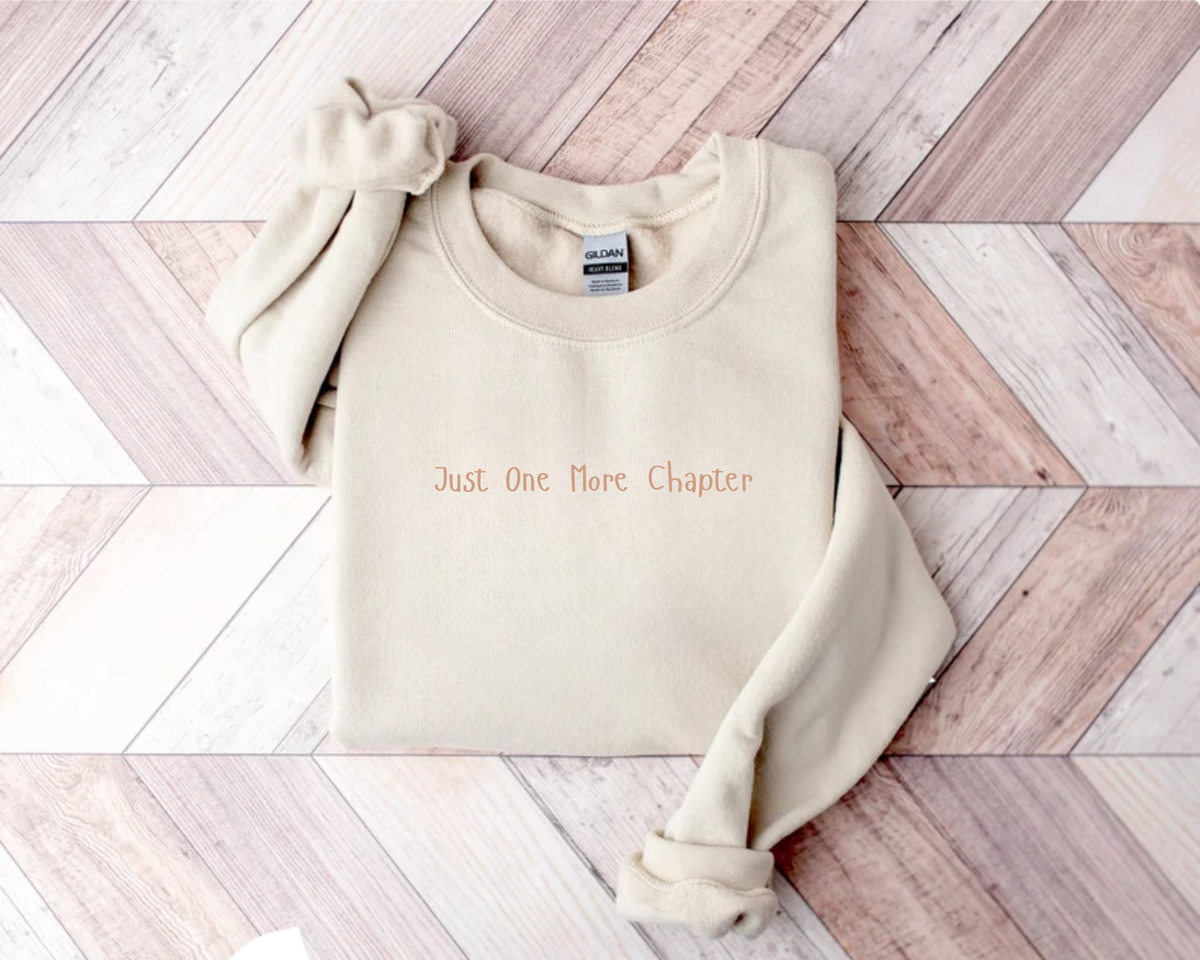 Sweatshirt Just One More Chapter