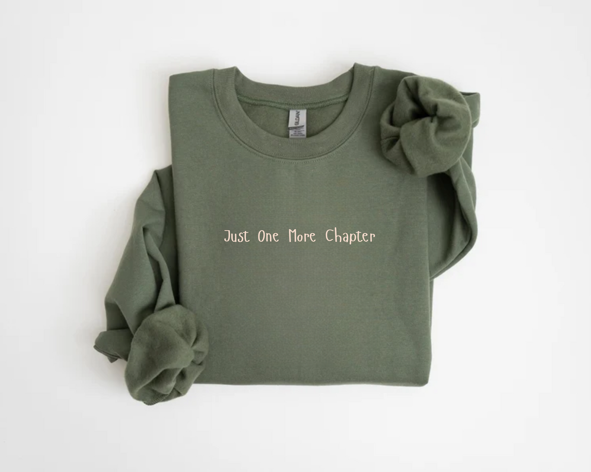 Sweatshirt Just One More Chapter