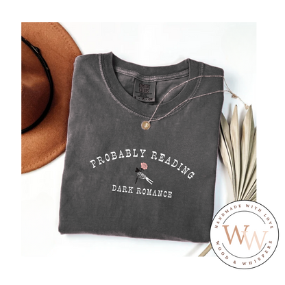 T-shirt Probably Reading Dark Romance