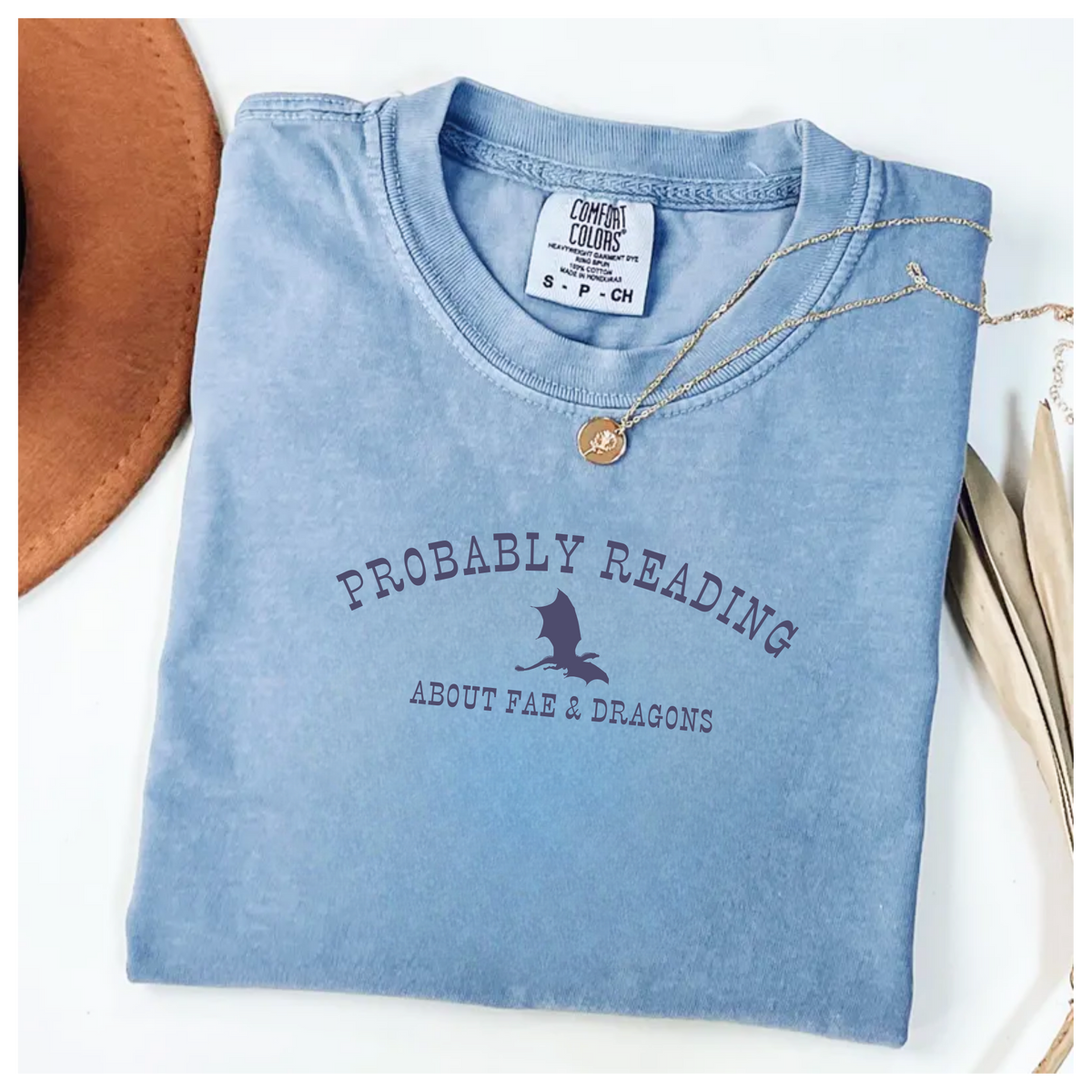 T-shirt Probably Reading about Fae & Dragons